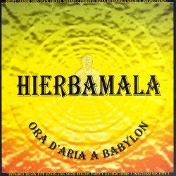 ora-aria-a-babylon-hierbamala